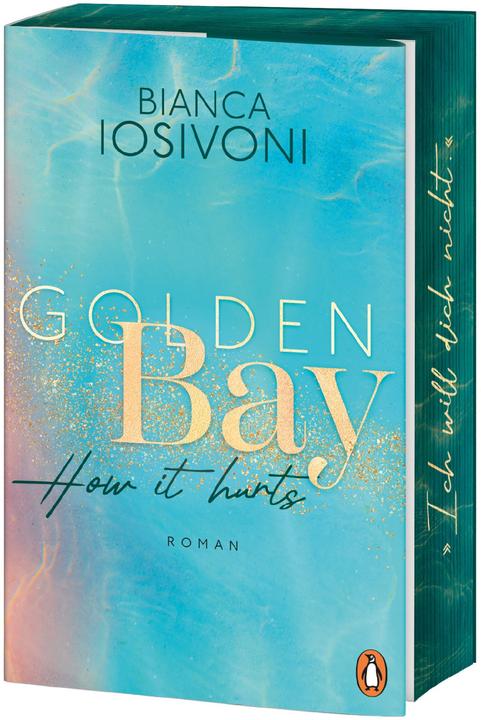 Golden Bay − How it hurts (Deutsch, Bianca Iosivoni, 2024)