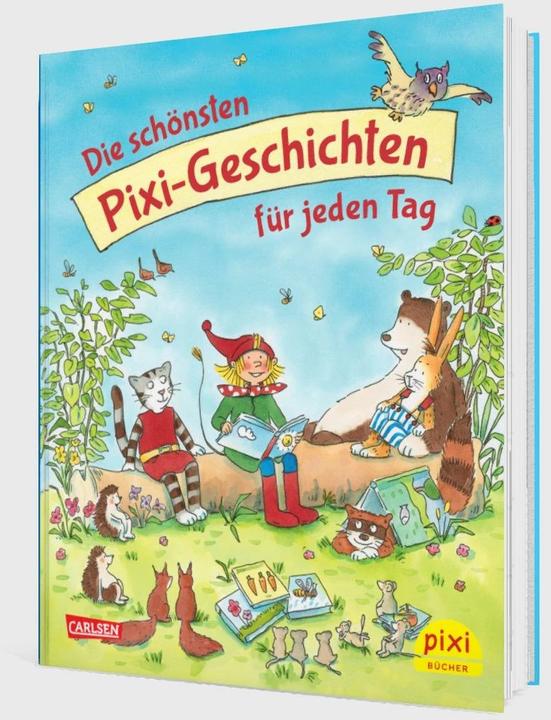 Produktbild Die schönsten Pixi-Geschichten für jeden Tag (Deutsch, Carola Sturm, Susanne Böse, Eleonore Gerhaher, Maria Karipidou, Cathy Ionescu, 2024)