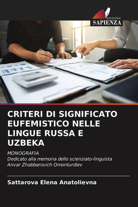 Actual product image Criteri Di Significato Eufemistico Nelle Lingue Russa E Uzbeka (Sattarova Elena Anatolievna, 2021)