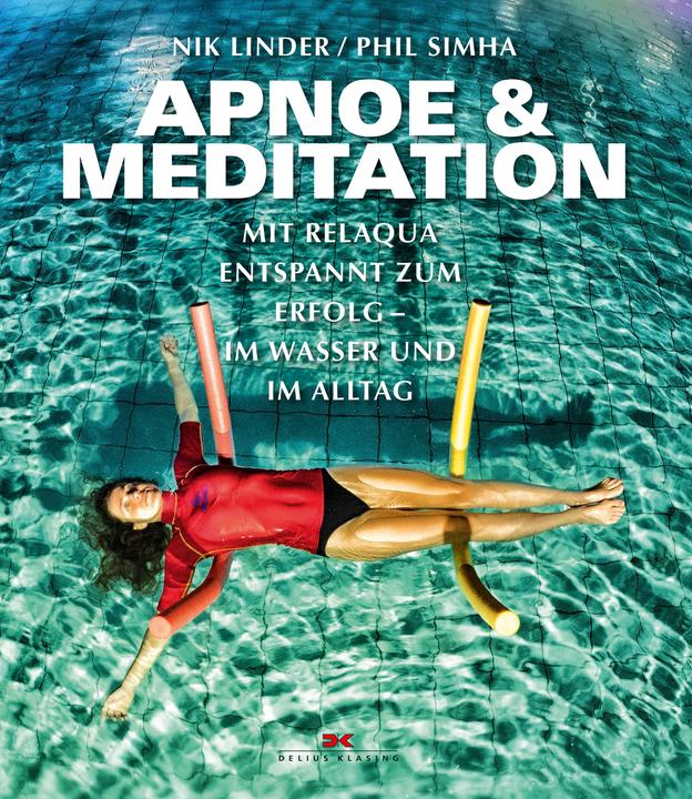 Apnoe und Meditation (Deutsch, Nik Linder, Phil Simha, 2017)
