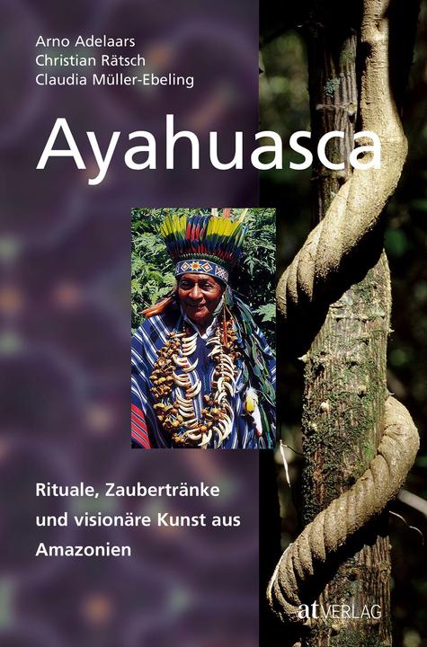 Produktbild Ayahuasca (Deutsch, Christian Rätsch, 2006)