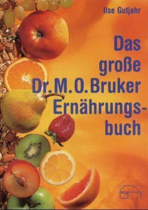 Immagine prodotto Das grosse Dr. M. O. Bruker Ernährungsbuch (Tedesco, Ilse Gutjahr, 2000)