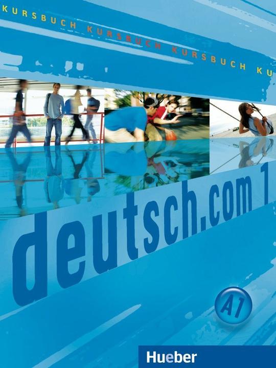 Actual product image deutsch.com 01 A1. Kursbuch (German, Erna Szakály, 2017)