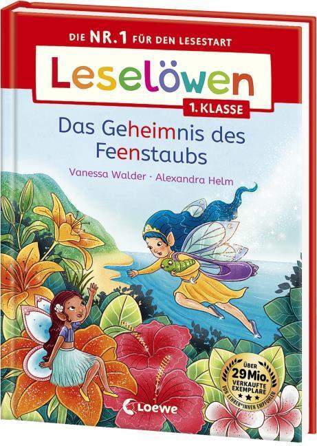Produktbild Loewe Leselöwen 1. Klasse - Das Geheimnis des Feenstaubs (Deutsch, Vanessa Walder, Alexandra Helm, Loewe Erstlesebücher, 2024)