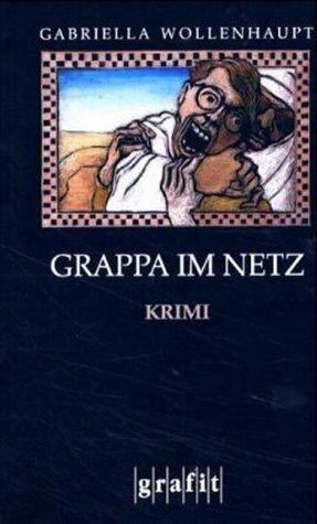 Produktbild Grappa im Netz (Deutsch, Gabriella Wollenhaupt, 2003)