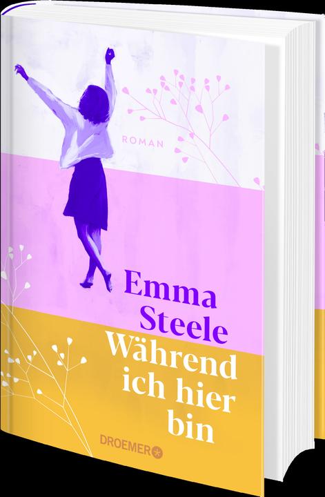 Produktbild Während ich hier bin (Deutsch, Emma Steele, Christina Kuhlmann, Nadine Alexander, 2024)
