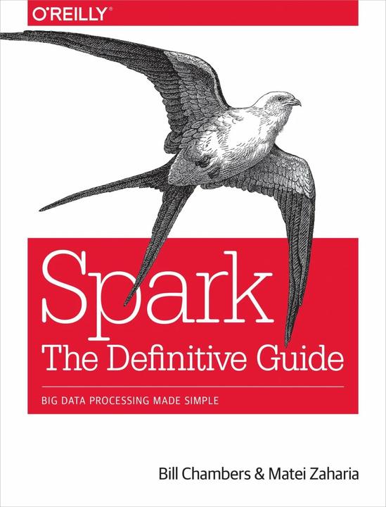 Actual product image Spark: The Definitive Guide (English, Bill Chambers, Matei Zaharia, 2018)