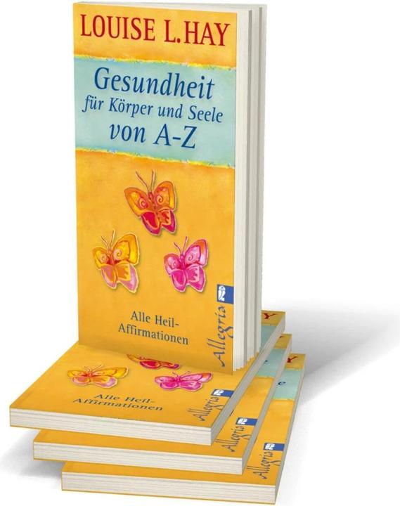 Produktbild Gesundheit für Körper und Seele von A-Z (Deutsch, Louise Hay, 2010)