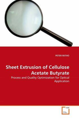 Produktbild Sheet Extrusion of Cellulose Acetate Butyrate (Peter Riitho, 2010)
