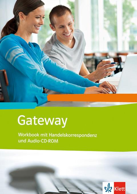 Immagine prodotto Gateway (Neubearbeitung) / Workbook mit Handelskorrespondenz + Schüler-Audio-CD (Tedesco, 2012)