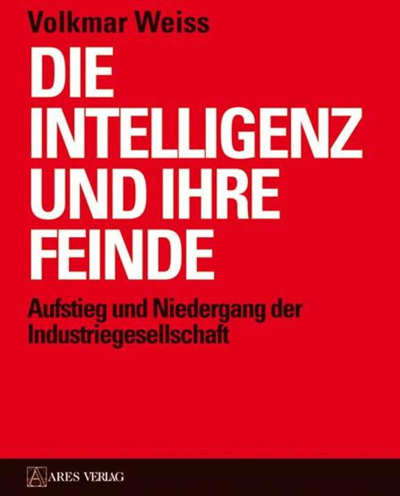 Actual product image Die Intelligenz und ihre Feinde (German, Volkmar Weiss, 2012)