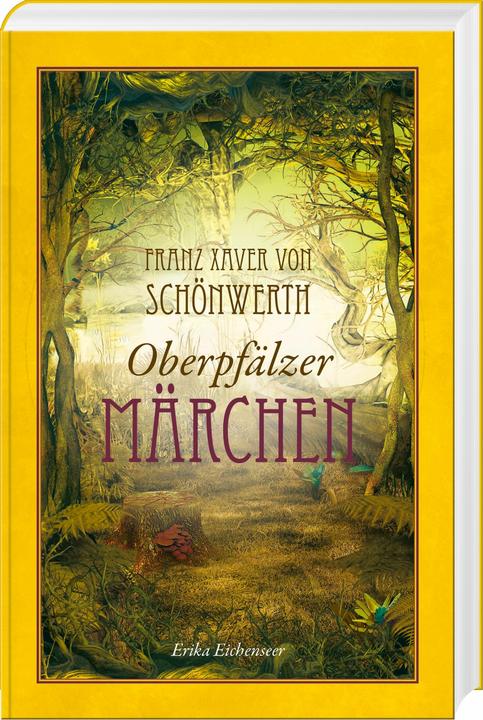 Actual product image Franz Xaver von Schönwerth - Oberpfälzer Märchen (German, Franz Xaver von Schönwerth, 2024)