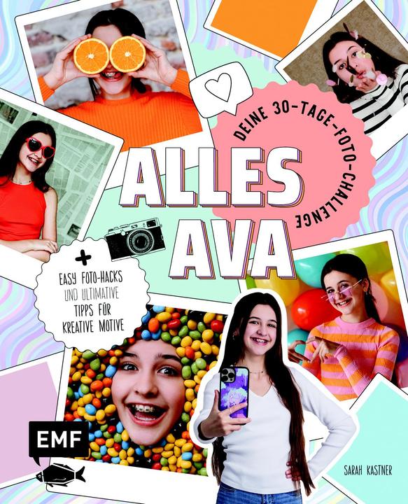 Immagine prodotto Alles Ava Deine 30-Tage-Foto-Challenge (Tedesco, Sarah Kastner, Tutto Ava, 2023)