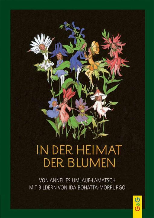 Produktbild In der Heimat der Blumen (Deutsch, Annelies Umlauf-Lamatsch, Ida Bohatta-Morpurgo, Anneliese Umlauf-Lamatsch, 2015)