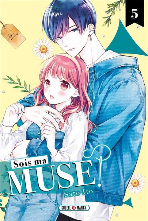 Image du produit Sois ma muse! Tome 5 (Français, Ito Sato, 2024)