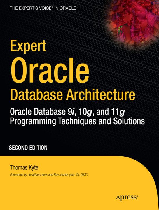 Produktbild Expert Oracle Database Architecture (Thomas Kyte, 2010)