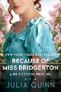 Immagine prodotto Because of MIss Bridgerton (Inglese, Julia Quinn, 2023)