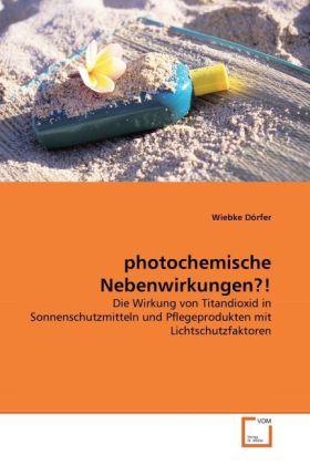 Produktbild photochemische Nebenwirkungen?! (Deutsch, Wiebke Dörfer, 2010)