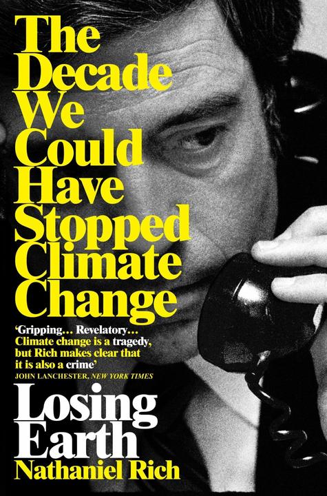 Produktbild Rich:Losing Earth (Englisch, Nathaniel Rich, 2020)
