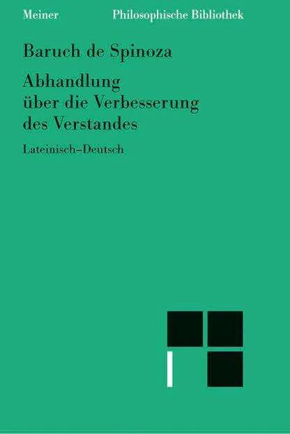 Actual product image Abhandlung über die Verbesserung des Verstandes (German, Baruch de Spinoza, Wolfgang Bartuschat, 2003)