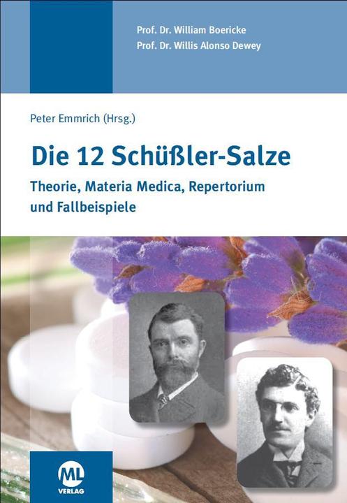 Image du produit Die 12 Schüssler-Salze (Allemand, William Boericke, Peter Emmrich, Willis Alonso Dewey, 2015)