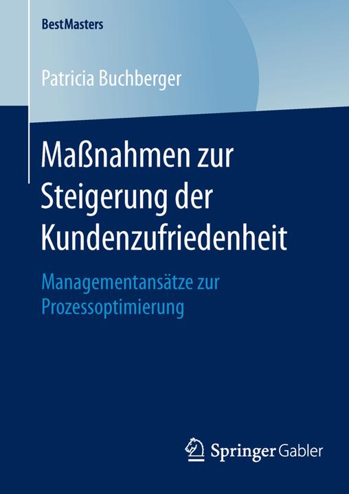 Produktbild Massnahmen zur Steigerung der Kundenzufriedenheit (Patricia Buchberger, 2015)