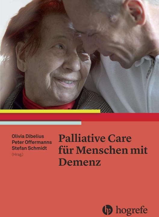 Actual product image Palliative Care für Menschen mit Demenz (German, Olivia Dibelius, Stefan Schmidt, Peter Offermanns, 2016)