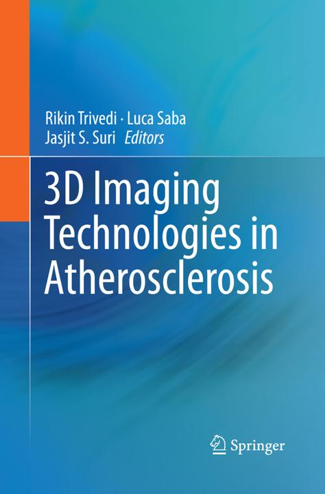Produktbild 3D Imaging Technologies in Atherosclerosis (Englisch, Jasjit S. Suri, Luca Saba, Rikin Trivedi, 2016)