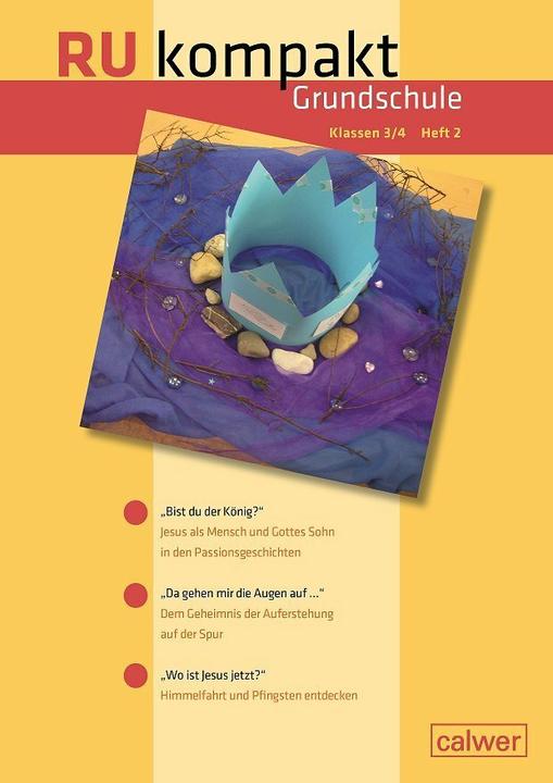 Produktbild RU kompakt. Grundschule Klasse 3/ 4 Heft 2 (Deutsch, Stefan Hermann, Uwe Hauser, Pädagogisch-Theologisches Zentrum Stuttgart, Religionspädagogisches Institut Karlsruhe, 2018)