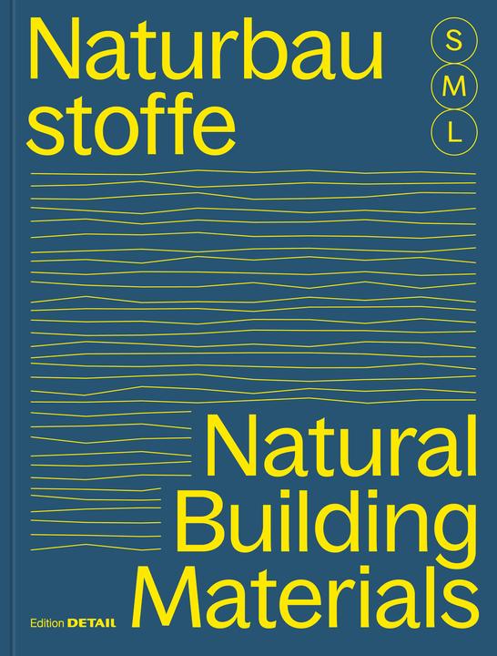 Immagine prodotto Bauen mit Naturbaustoffen S M L / Natural Building Materials S M L (Tedesco, Sandra maestro del tribunale, 2024)