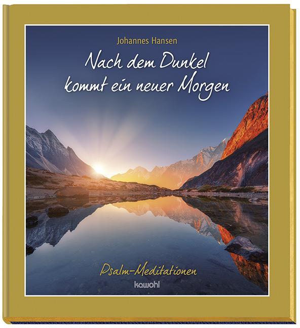 Produktbild Nach dem Dunkel kommt ein neuer Morgen (Deutsch, Johannes Hansen, 2019)