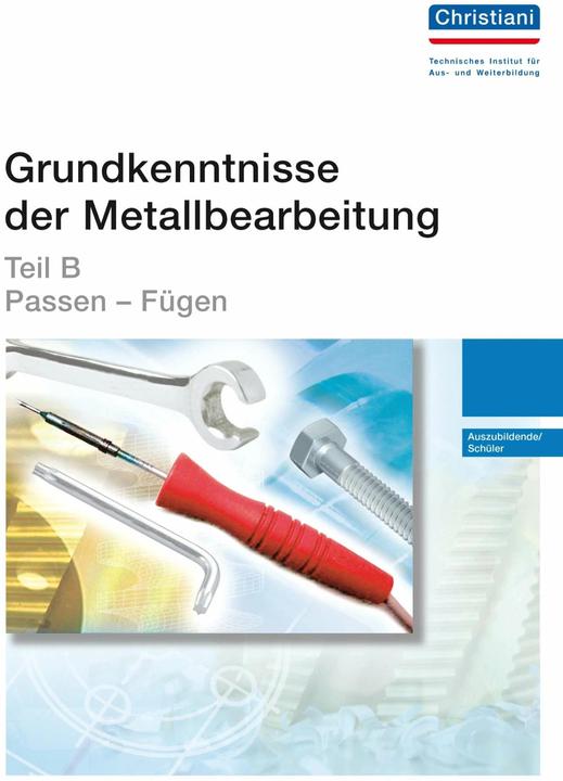 Image du produit Grundkenntnisse der Metallbearbeitung - Teil B (Allemand, 2015)