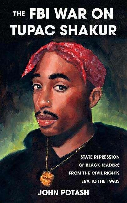 Produktbild The FBI War On Tupac Shakur (Englisch, John Potash, 2021)