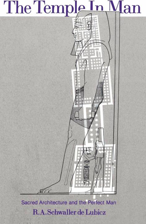 The Temple in Man (Englisch, R. A. Schwaller de Lubicz, 1981)