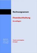Produktbild Rechnungswesen. Finanzbuchhaltung Grundlagen. Theorie und Aufgaben sowie Lösungen (Deutsch, Giulio Trepp, Jürg Hirschi, Fritz Zulliger, 2024)