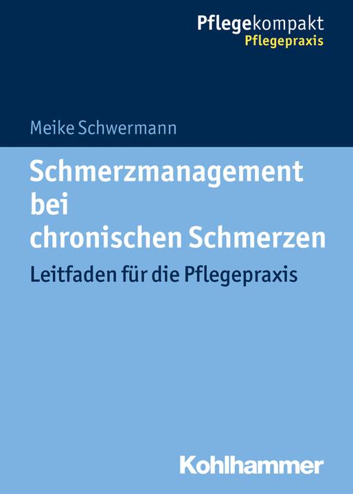 Actual product image Schmerzmanagement bei chronischen Schmerzen (German, Meike Schwermann, 2017)