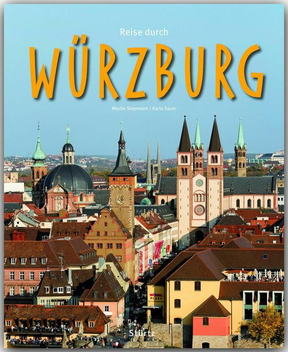 Reise durch Würzburg (Deutsch, Martin Siepmann, Karla Sauer, 2013)