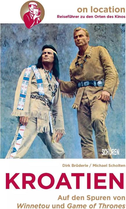 Produktbild Orte des Kinos - Auf den Spuren von Winnetou und Game of Thrones in Kroatien (Deutsch, Michael Scholten, Dirk Brüderle, 2023)