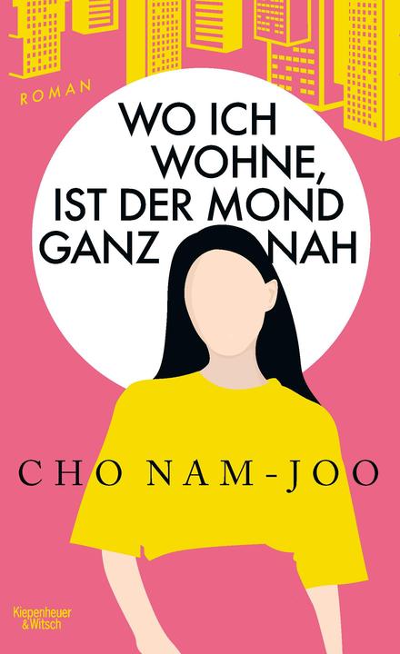 Image du produit Wo ich wohne, ist der Mond ganz nah (Allemand, Coréen, Cho Nam-Joo, Jan Henrik Dirks, 2024)