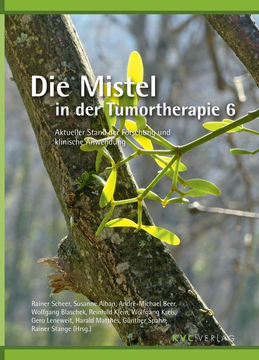 Image du produit Die Mistel in der Tumortherapie 6 (Allemand, Wolfgang Kreis, Gero Leneweit, Harald Matthes, Günther Spahn, Rainer Scheer, Reinhild Klein, Andrée-Michael Beer, Rainer Stange, Susanne Alban, Wolfgang Blaschek, 2024)