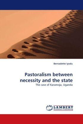 Produktbild Pastoralism between necessity and the state (Deutsch, Bernadette Iyodu, 2010)