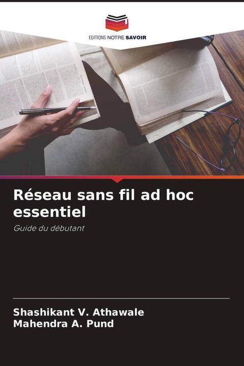Actual product image Réseau sans fil ad hoc essentiel (Shashikant V. Athawale, Mahendra A. Pund, 2022)