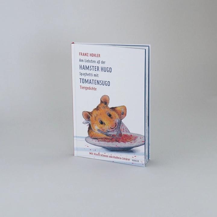 Actual product image Am liebsten ass der Hamster Hugo Spaghetti mit Tomatensugo (German, Franz Hohler, 2018)