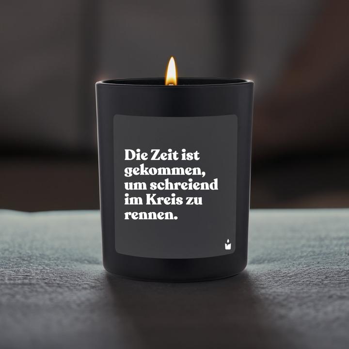 Immagine prodotto Chatty Candles Duftkerze Woody Die Zeit ist gekommen, um schreiend im Kreis zu rennen.