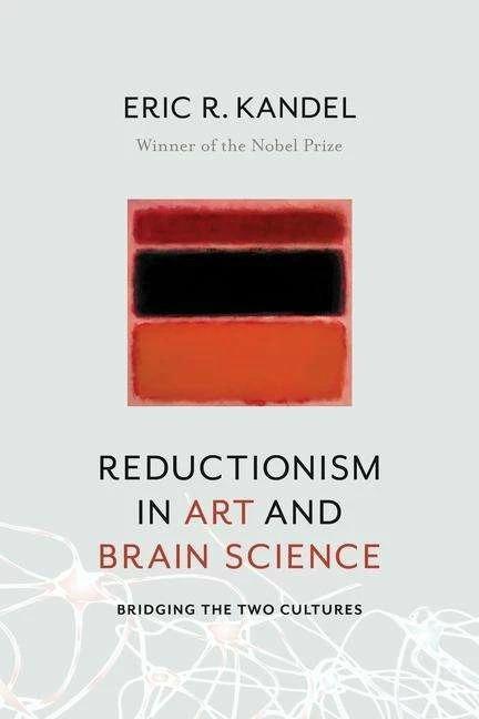 Actual product image Reductionism in Art and Brain Science (English, Eric R. Kandel, 2018)