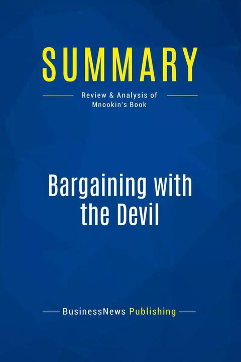 Image du produit Summary: Bargaining with the Devil (Anglais, Publication de livres d'affaires, 2016)