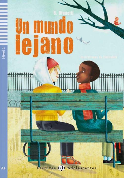 Actual product image Un mundo lejano. Buch mit Audio-CD (German, Spanish, B. Brunetti, 2010)