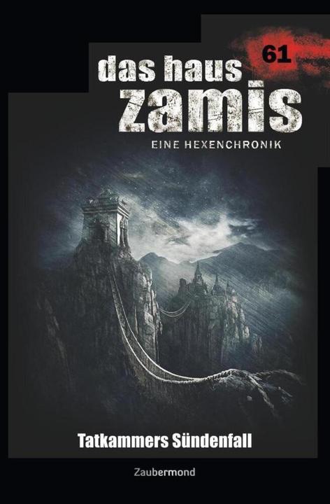 Produktbild Das Haus Zamis 61 - Tatkammers Sündenfall (Deutsch, Michael Marcus Thurner, Logan Dee, 2020)