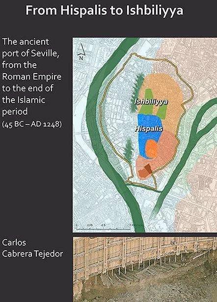 Image du produit D'Hispalis à Ishbiliyya : l'ancien port de Séville, de l'Empire romain à la fin de t (Anglais, Carlos Cabrera Tejedor, 2019)