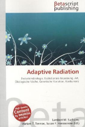 Produktbild Adaptive Radiation (Deutsch, Lambert M. Surhone, Miriam T. Timpledon, Susan F. Marseken, 2010)